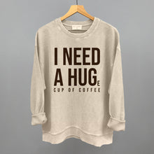 Load image into Gallery viewer, I Need A Hug (Coffee)