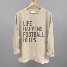 Load image into Gallery viewer, Life Happens. Football Helps.