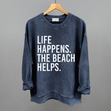 Load image into Gallery viewer, Life Happens. The Beach Helps.