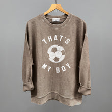 Load image into Gallery viewer, That's My Boy Soccer