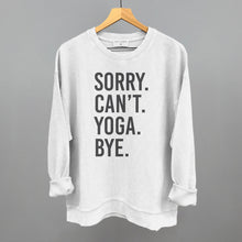 Load image into Gallery viewer, Sorry Can't Yoga Bye