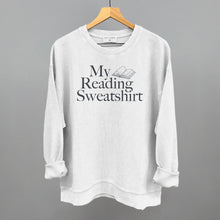 Load image into Gallery viewer, My Reading Sweatshirt