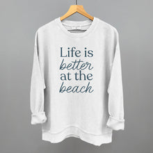 Load image into Gallery viewer, Life Is Better At The Beach