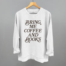 Load image into Gallery viewer, Bring Me Coffee And Books