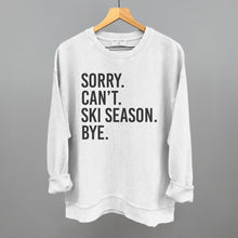 Load image into Gallery viewer, Sorry Can't Ski Season Bye