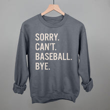 Load image into Gallery viewer, Sorry Can't Baseball Bye