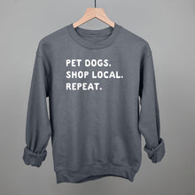 Load image into Gallery viewer, Pet Dogs. Shop Local. Repeat.