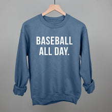 Load image into Gallery viewer, Baseball All Day