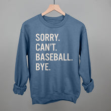 Load image into Gallery viewer, Sorry Can't Baseball Bye