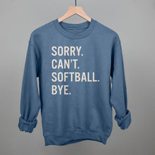 Load image into Gallery viewer, Sorry Can't Softball Bye