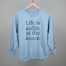 Load image into Gallery viewer, Life Is Better At The Beach