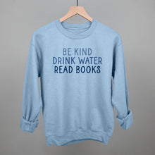 Load image into Gallery viewer, Be Kind Drink Water Read Books