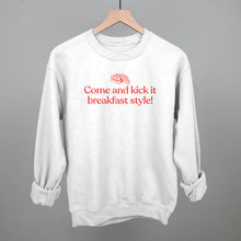 Load image into Gallery viewer, Come and Kick It Breakfast Style