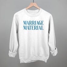 Load image into Gallery viewer, Marriage Material
