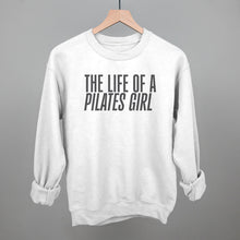 Load image into Gallery viewer, The Life Of A Pilates Girl