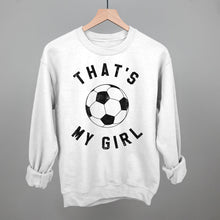 Load image into Gallery viewer, That's My Girl Soccer