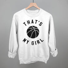 Load image into Gallery viewer, That's My Girl Basketball