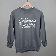 Load image into Gallery viewer, Caffeinate And Educate