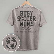 Load image into Gallery viewer, Busy Soccer Moms Club (Back Print)
