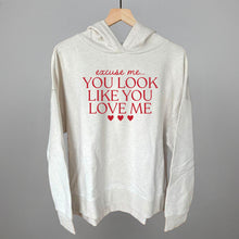 Load image into Gallery viewer, Excuse Me You Look Like You Love Me