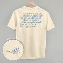 Load image into Gallery viewer, Go Beyond The Shallow Waters (Back Print)
