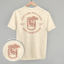 Load image into Gallery viewer, Just A Girl Who Loves Spicy Margaritas (Back Print)