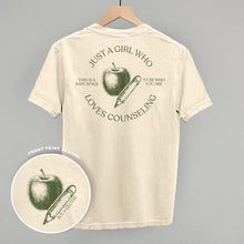 Load image into Gallery viewer, Just A Girl Who Loves Counseling (Back Print)