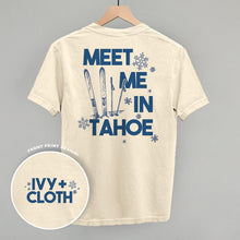 Load image into Gallery viewer, Meet Me In Tahoe (Back Print)