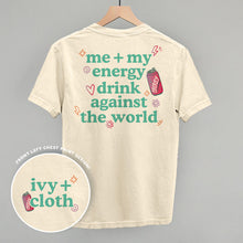 Load image into Gallery viewer, Me + My Energy Drink Against The World (Back Print)