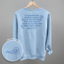 Load image into Gallery viewer, Go Beyond The Shallow Waters (Back Print)