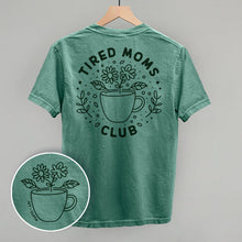 Load image into Gallery viewer, Tired Moms Club Floral (Back Print)
