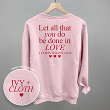 Load image into Gallery viewer, Let All That You Do Be Done In Love (Red) (Back Print)