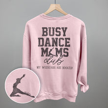 Load image into Gallery viewer, Busy Dance Moms Club (Back Print)