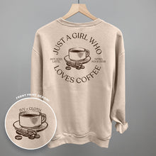 Load image into Gallery viewer, Just A Girl Who Loves Coffee (Back Print)