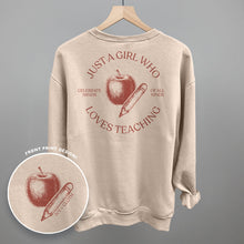 Load image into Gallery viewer, Just A Girl Who Loves Teaching (Back Print)