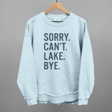 Load image into Gallery viewer, Sorry Can't Lake Bye