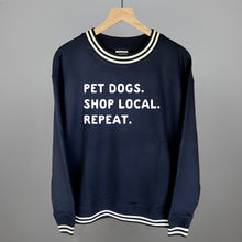 Load image into Gallery viewer, Pet Dogs. Shop Local. Repeat.