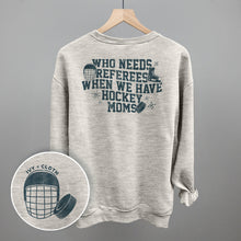 Load image into Gallery viewer, When You Have Hockey Moms (Back Print)