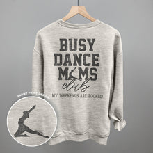 Load image into Gallery viewer, Busy Dance Moms Club (Back Print)
