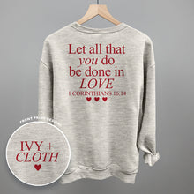 Load image into Gallery viewer, Let All That You Do Be Done In Love (Red) (Back Print)