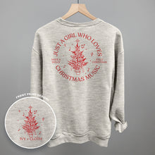 Load image into Gallery viewer, Just A Girl Who Loves Christmas Music (Back Print)