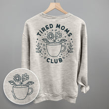 Load image into Gallery viewer, Tired Moms Club Floral (Back Print)