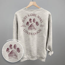 Load image into Gallery viewer, Just A Girl Who Loves Dogs (Back Print)