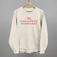 Load image into Gallery viewer, Come and Kick It Breakfast Style