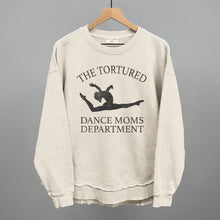 Load image into Gallery viewer, The Tortured Dance Moms Department