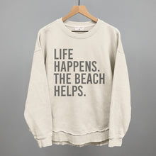 Load image into Gallery viewer, Life Happens. The Beach Helps.