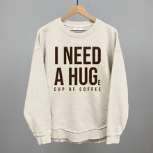 Load image into Gallery viewer, I Need A Hug (Coffee)
