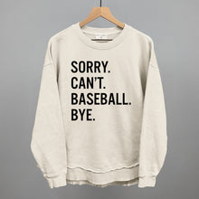 Load image into Gallery viewer, Sorry Can't Baseball Bye