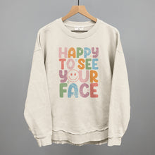 Load image into Gallery viewer, Happy To See Your Face