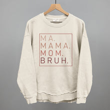 Load image into Gallery viewer, Ma Mama Mom Bruh (Blush Rose)